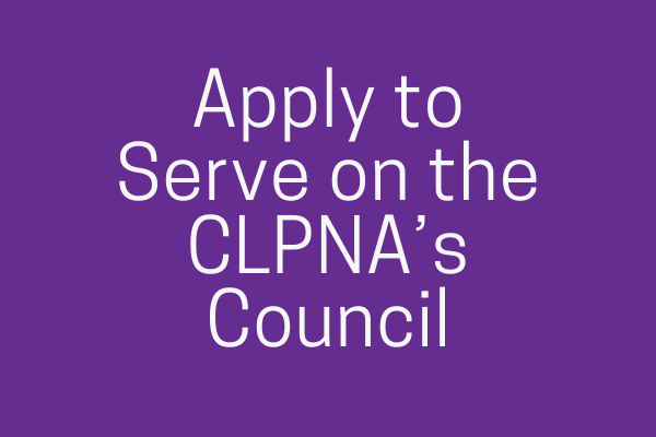 Apply to Serve on the CLPNA’s Council